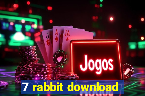 7 rabbit download